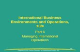 Copyright © 2011 Pearson Education, Inc. publishing as Prentice Hall 19-1 International Business Environments and Operations, 13/e Part 6 Managing International.