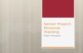 Senior Project- Personal Training Roger Holsapple.