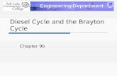 Diesel Cycle and the Brayton Cycle Chapter 9b. Rudolph Diesel  German inventor who is famous for the development of the diesel engine  The diesel engine.