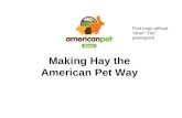 Making Hay the American Pet Way Find Logo without “diner” TSC” powerpoint.