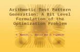 Arithmetic Test Pattern Generation: A Bit Level Formulation of the Optimization Problem S. Manich, L. García and J. Figueras.