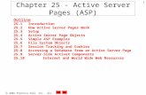 2001 Prentice Hall, Inc. All rights reserved. 1 Chapter 25 - Active Server Pages (ASP) Outline 25.1 Introduction 25.2 How Active Server Pages Work 25.3.