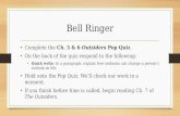 Bell Ringer Complete the Ch. 5 & 6 Outsiders Pop Quiz. On the back of the quiz respond to the following: Quick write: In a paragraph, explain how setbacks.