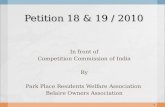 Petition 18 & 19 / 2010 In front of Competition Commission of India By Park Place Residents Welfare Association Belaire Owners Association 1.