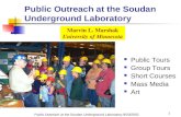 Public Outreach at the Soudan Underground Laboratory-9/20/2002 1 Public Outreach at the Soudan Underground Laboratory Public Tours Group Tours Short Courses.