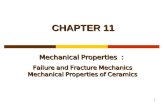 1 CHAPTER 11 Mechanical Properties ： Failure and Fracture Mechanics Mechanical Properties of Ceramics.