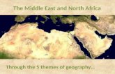 The Middle East and North Africa Through the 5 themes of geography…