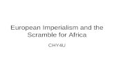 European Imperialism and the Scramble for Africa CHY4U.