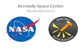Kennedy Space Center Residential Interns. Taonga Leslie Gainesville, Florida Eastside High School Hobbies: French, Debate Team, Swimming, Singing, Drama.