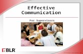 © BLR ® —Business & Legal Resources 1408 Effective Communication For Supervisors.