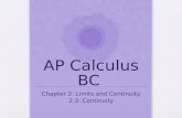 AP Calculus BC Chapter 2: Limits and Continuity 2.3: Continuity.
