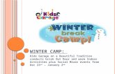 WINTER CAMP: Kids Garage on a Beautiful Tradition conducts brisk Out Door and warm Indoor Activities plus Social Mixer events from Dec 23 rd – January.