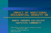 IMPACT OF ADDITIONAL RESIDENTIAL DENSITY ON Redevelopment of North Toronto Collegiate Institute February 19, 2004 Architects Crang and Boake Inc. Teeple.