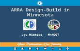 ARRA Design-Build in Minnesota Jay Hietpas - Mn/DOT.