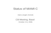 Status of MAMI C Hans-Jürgen Arends CB-Meeting, Basel October 4-6, 2006.
