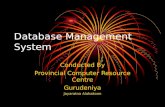 Database Management System Conducted By Provincial Computer Resource Centre Gurudeniya Jayaratna Alahakoon.