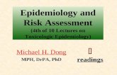 Michael H. Dong MPH, DrPA, PhD  readings Epidemiology and Risk Assessment (4th of 10 Lectures on Toxicologic Epidemiology)