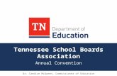 Tennessee School Boards Association Annual Convention Dr. Candice McQueen, Commissioner of Education.
