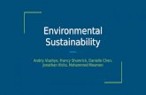 Environmental Sustainability Andriy Vlashyn, Francy Shumrick, Danielle Chen, Jonathan Hicks, Mohammed Moumen.