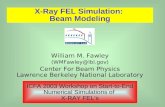X-Ray FEL Simulation: Beam Modeling William M. Fawley (WMFawley@lbl.gov) Center For Beam Physics Lawrence Berkeley National Laboratory ICFA 2003 Workshop.