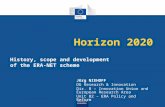 Horizon 2020 History, scope and development of the ERA-NET scheme Jörg NIEHOFF DG Research & Innovation Dir. B – Innovation Union and European Research.