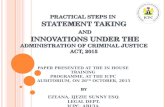 PRACTICAL STEPS IN STATEMENT TAKING AND INNOVATIONS UNDER THE ADMINISTRATION OF CRIMINAL JUSTICE ACT, 2015 BY PRACTICAL STEPS IN STATEMENT TAKING AND INNOVATIONS.
