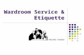 Wardroom Service & Etiquette CS1(SS) Foster. Learning Objectives Understand the styles of service Identify the associated set-ups Identify the components.