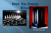 Not So Deep Blue The original Deep Blue. LED chess board Track movements of all pieces Show possible moves Track game time Detect piece movement Magnets/Reed.