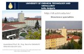 UNIVERSITY OF CHEMICAL TECHNOLOGY AND METALLURGY Sofia, Bulgaria Bioscience specialties  Associated Prof. Dr. Eng. Dancho DANALEV.