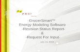 GrocerSmart TM Energy Modeling Software -Revision Status Report- & -Request For Input- July 13, 2010.