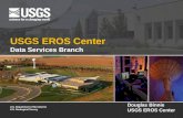 Data Services Branch U.S. Department of the Interior U.S. Geological Survey Douglas Binnie USGS EROS Center.