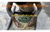 Copper Crushes Cordilleras By: Ariana & Laksmi. What is copper?.