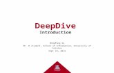DeepDive Introduction Dongfang Xu Ph.D student, School of Information, University of Arizona Sept 10, 2015.