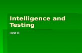 Intelligence and Testing Unit 8. Theories of Intelligence  What makes up intelligence  Charles Spearman  Howard Gardner  L.L. Thurstone  Robert Sternberg.