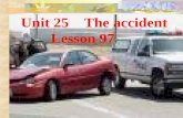 Unit 25 The accident Lesson 97 Warm up: 1.What are you doing now?Are you having a Chinese class now? 2. What were you doing yesterday morning/ afternoon