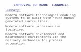 IMPROVING SOFTWARE ECONOMICS Summary: Modern software technologies enabling systems to be built with fewer human generated source lines. Modern software.