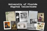 University of Florida Digital Collections. Partners & Contributing Institutions (as of April 2011) Archives Nationales d’Haïti Caribbean Studies Association.