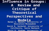 Communicative Influence in Groups: A Review and Critique of Theoretical Perspectives and Models Renee A. Meyers, University of Wisconsin-Milwaukee David.