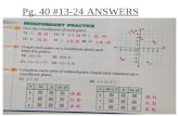 Pg. 40 #13-24 ANSWERS. 1-9 Interpreting Graphs and Tables Pre-Algebra Pre-Algebra: 1-9 HW Page 45 #1-3 all and Page 47 Review #11-16 all.
