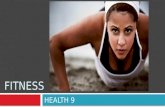 HEALTH 9 FITNESS. Lesson Objectives and Goals COMPREHEND CONCEPTS RELATED TO HEALTH PROMOTION (FITNESS) … TO ENHANCE HEALTH STANDARD 1 ANALYZE THE INFLUENCE.