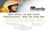 What Works to End Youth Homelessness: What We Know Now NAEHCY 27 th Annual Conference- 2015 Sunday, November 15 from 10:00 – 11:15 am Darla Bardine, JD.