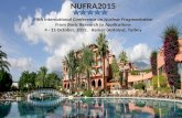 NUFRA2015 Fifth International Conference on Nuclear Fragmentation From Basic Research to Applications 4 - 11 October, 2015, Kemer (Antalya), Turkey.