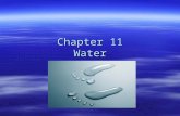 Chapter 11 Water. Section 1 – Water Resources The Water Cycle.
