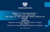 Budget of Municipalities - Planning and Execution the Role of the Supreme Audit Office of Poland (NIK) Warsaw, October 2015 Iwona Zyman Director of the.
