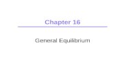 Chapter 16 General Equilibrium. ©2005 Pearson Education, Inc.Chapter 162 General Equilibrium Analysis To study how markets interrelate, we can use general.