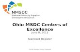 Ohio MSDC Centers of Excellence June 8, 2015 Standard Register Certify. Develop. Connect. Advocate.