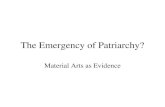 The Emergency of Patriarchy? Material Arts as Evidence.