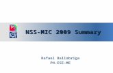 NSS-MIC 2009 Summary Rafael Ballabriga PH-ESE-ME.