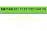 Spring 2013 Montclair State University Lecture 1 1/5/2016 Introduction to Family Studies.