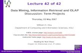 Computing & Information Sciences Kansas State University Thursday, 03 May 2007CIS 560: Database System Concepts Lecture 42 of 42 Thursday, 03 May 2007.